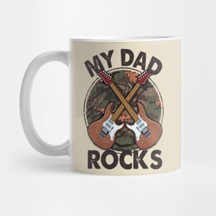 My dad rocks; father; dad; father's day; dad's birthday; dad rocks; best dad; guitarist; musician dad; camo; military dad; army dad; guitar; band; gift for dad; camouflage; rock n roll; Mug